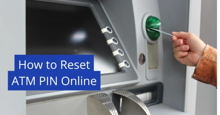 How to Reset ATM PIN Online – Step-by-Step Guide